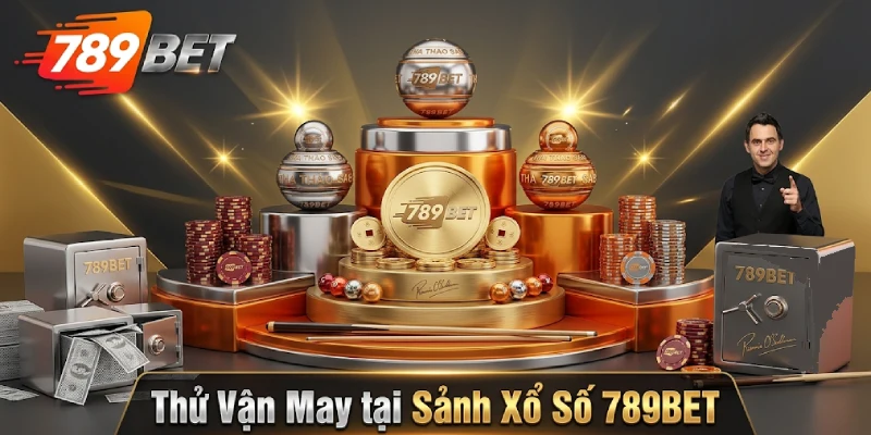 Thử Vận May tại Sảnh Xổ Số 789BET